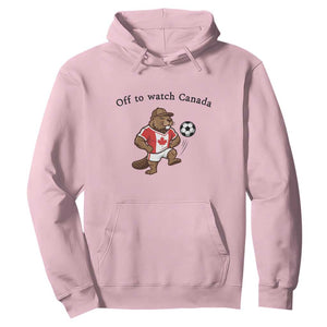 Off to Watch Canada Hoodie Patriotic Canadian Beaver Football Fan Gift