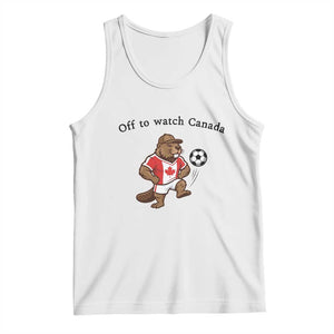 Off to Watch Canada Tank Top Patriotic Canadian Beaver Football Fan Gift