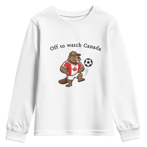 Off to Watch Canada Youth Sweatshirt Patriotic Canadian Beaver Football Fan Gift