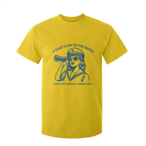 Funny Boat Captain Girl T Shirt For Kid It Is Not A Day On The Lake Until My Dinghy Comes Out TS14 Daisy Print Your Wear