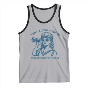 Funny Boat Captain Girl Tank Top It Is Not A Day On The Lake Until My Dinghy Comes Out TS14 Athletic Heather Black Print Your Wear
