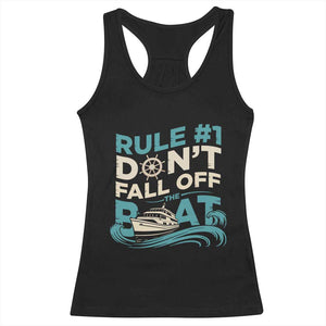 Funny Cruise Ship Racerback Tank Top Rule Number One Do Not Fall Off The Boat TS14 Black Print Your Wear