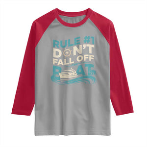 Funny Cruise Ship Raglan Shirt Rule Number One Do Not Fall Off The Boat TS14 Sport Gray Red Print Your Wear