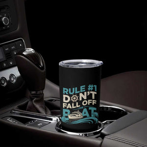Funny Cruise Ship Tumbler Cup Rule Number One Do Not Fall Off The Boat TS14 Print Your Wear