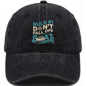 Funny Cruise Ship Washed Cotton Baseball Cap Rule Number One Do Not Fall Off The Boat TS14 Washed Cap Universal Fit Black Print Your Wear