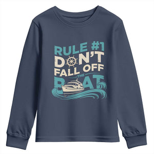 Funny Cruise Ship Youth Sweatshirt Rule Number One Do Not Fall Off The Boat TS14 Navy Print Your Wear