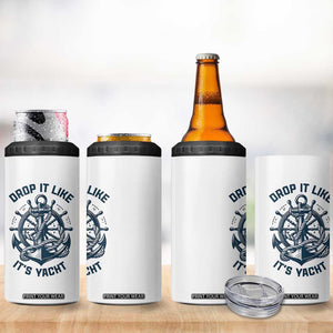 Funny Sailing Cruising 4 in 1 Can Cooler Tumbler Drop It Like Its Yacht TS14 Print Your Wear