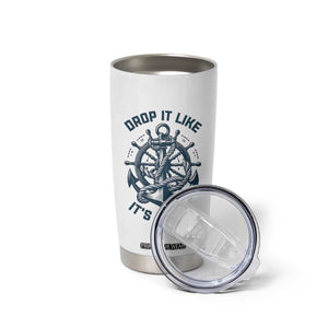 Funny Sailing Cruising Tumbler Cup Drop It Like Its Yacht TS14 Print Your Wear