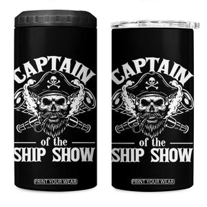 Funny Boat Captain Pun 4 in 1 Can Cooler Tumbler Captain Of The Ship Show TS14 One Size: 16 oz Black Print Your Wear