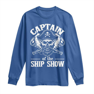 Funny Boat Captain Pun Long Sleeve Shirt Captain Of The Ship Show TS14 Royal Blue Print Your Wear