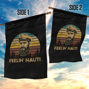 Funny Sailing Boating Garden Flag Feelin Nauti TS14 Print Your Wear