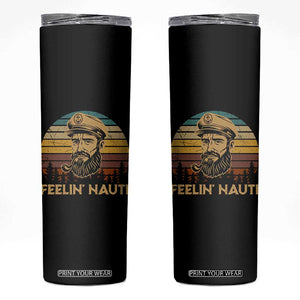 Funny Sailing Boating Skinny Tumbler Feelin Nauti TS14 Black Print Your Wear