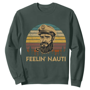 Funny Sailing Boating Sweatshirt Feelin Nauti TS14 Dark Forest Green Print Your Wear