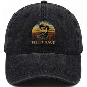 Funny Sailing Boating Washed Cotton Baseball Cap Feelin Nauti TS14 Washed Cap Universal Fit Black Print Your Wear