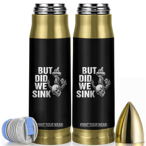 Funny Boating Bullet Tumbler But Did We Sink TS14 Black Print Your Wear
