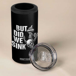 Funny Boating 4 in 1 Can Cooler Tumbler But Did We Sink TS14 Print Your Wear