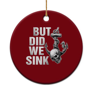 Funny Boating Ceramic Ornament But Did We Sink TS14 1pc Red Print Your Wear