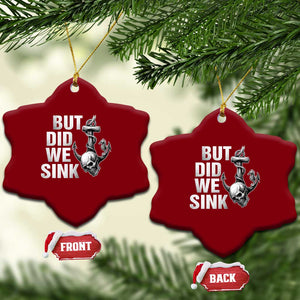 Funny Boating Ceramic Ornament But Did We Sink TS14 Print Your Wear