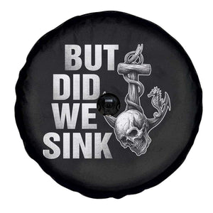 Funny Boating Spare Tire Cover But Did We Sink TS14 Print Your Wear