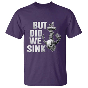 Funny Boating T Shirt But Did We Sink TS14 Purple Print Your Wear