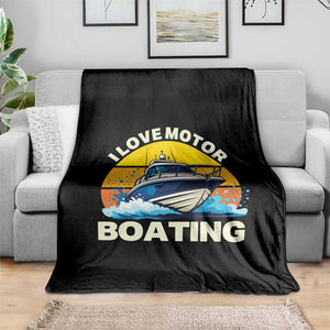Funny Boater Throw Blanket I Love Motorboating TS14 Print Your Wear