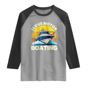 Funny Boater Raglan Shirt I Love Motorboating TS14 Sport Gray Black Print Your Wear