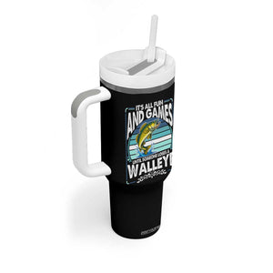 Funny Fishing Tumbler With Handle It Is All Fun And Games Until Someone Loses A Walleye TS14 Print Your Wear