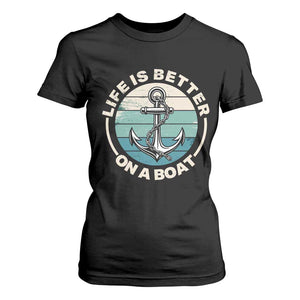 Funny Boating T Shirt For Women Life Is Better On A Boat TS14 Black Print Your Wear