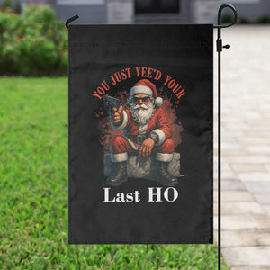 Funny Santa Gun Christmas Garden Flag You Just Yeed Your Last Ho TS14 Print Your Wear
