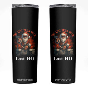 Funny Santa Gun Christmas Skinny Tumbler You Just Yeed Your Last Ho TS14 Black Print Your Wear