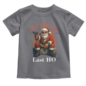Funny Santa Gun Christmas Toddler T Shirt You Just Yeed Your Last Ho TS14 Charcoal Print Your Wear