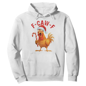 Christmas F Caw F Hoodie Funny Chicken Meme TS14 White Print Your Wear