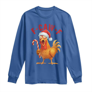 Christmas F Caw F Long Sleeve Shirt Funny Chicken Meme TS14 Royal Blue Print Your Wear