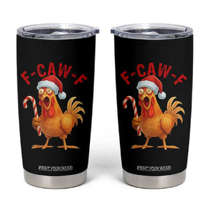 Christmas F Caw F Tumbler Cup Funny Chicken Meme TS14 Black Print Your Wear