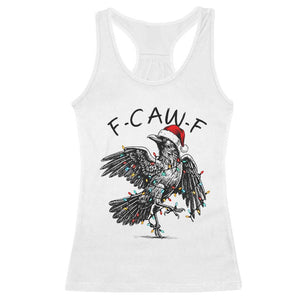 Christmas F Caw F Racerback Tank Top Funny Black Crow Meme TS14 White Print Your Wear