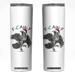 Christmas F Caw F Skinny Tumbler Funny Black Crow Meme TS14 White Print Your Wear