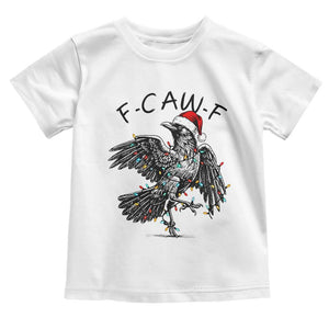 Christmas F Caw F Toddler T Shirt Funny Black Crow Meme TS14 White Print Your Wear