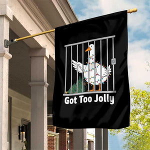 Funny Goose Christmas Garden Flag Got Too Jolly TS14 Print Your Wear