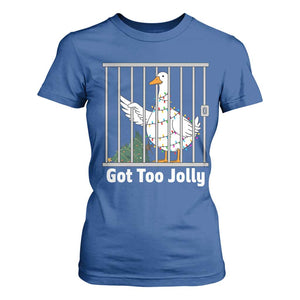 Funny Goose Christmas T Shirt For Women Got Too Jolly TS14 Royal Blue Print Your Wear