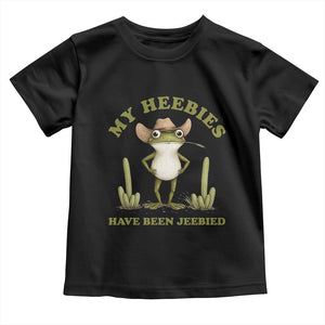Funny Cowboy Frog Meme Toddler T Shirt My Heebies Have Been Jeebied TS14 Black Print Your Wear