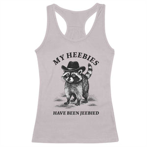 Funny Cowboy Raccoon Meme Racerback Tank Top My Heebies Have Been Jeebied TS14 Ice Gray Print Your Wear