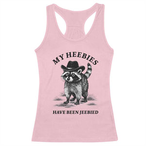 Funny Cowboy Raccoon Meme Racerback Tank Top My Heebies Have Been Jeebied TS14 Light Pink Print Your Wear