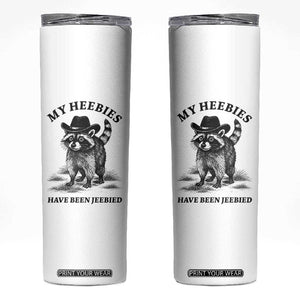 Funny Cowboy Raccoon Meme Skinny Tumbler My Heebies Have Been Jeebied TS14 White Print Your Wear