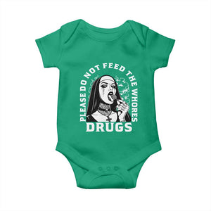 Funny Unholy Nun Baby Onesie Please Do Not Feed The Whores Drugs TS14 Irish Green Print Your Wear