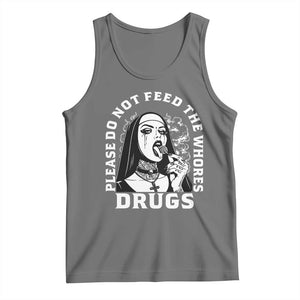 Funny Unholy Nun Tank Top Please Do Not Feed The Whores Drugs TS14 Black Heather Print Your Wear