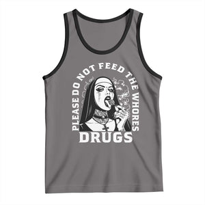 Funny Unholy Nun Tank Top Please Do Not Feed The Whores Drugs TS14 Deep Heather Black Print Your Wear