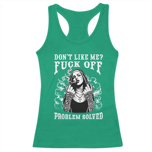 Funny Unholy Nun Racerback Tank Top Don't Like Me Fuck Off Problem Solved TS14 Irish Green Print Your Wear