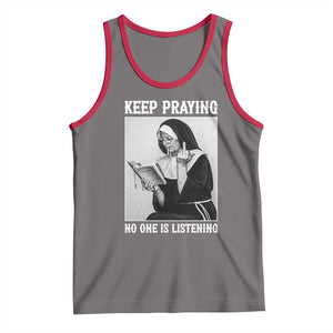 Funny Smoking Nun Tank Top Keep Praying No One Is Listening TS14 Deep Heather Red Print Your Wear