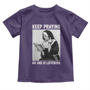Funny Smoking Nun Toddler T Shirt Keep Praying No One Is Listening TS14 Purple Print Your Wear