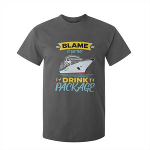 Funny Cruise Vacation T Shirt For Kid Blame It On The Drink Package TS14 Dark Heather Print Your Wear